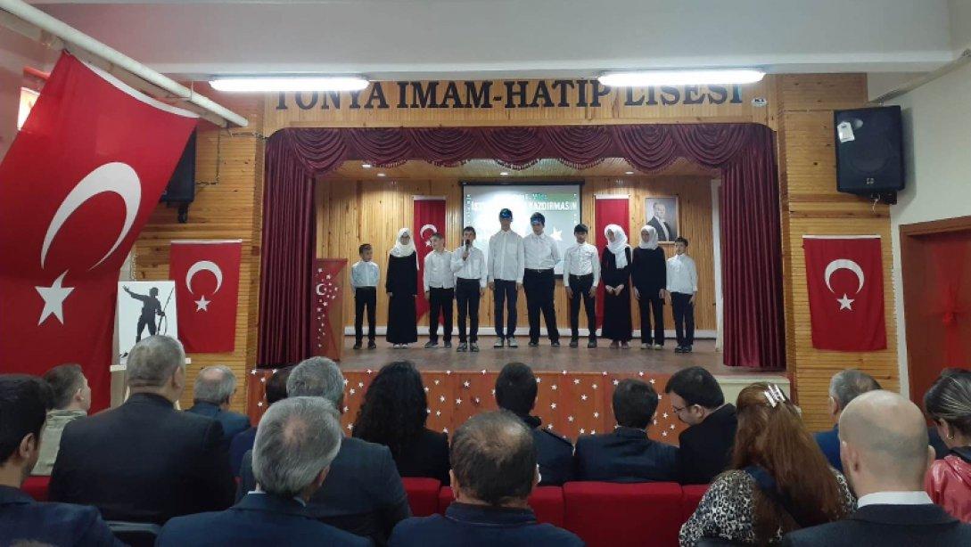 12 Mart İstiklal Marşı'nın Kabulünün 99. Yıldönümü ve Mehmet Akif Ersoy'u Anma Programı Tonya Anadolu İmam Hatip Lisesinde yapıldı.